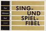 Frye-Huelsmeyer-Kaul-Sing-und-Spielfibel-SBlfl-_0001.JPG