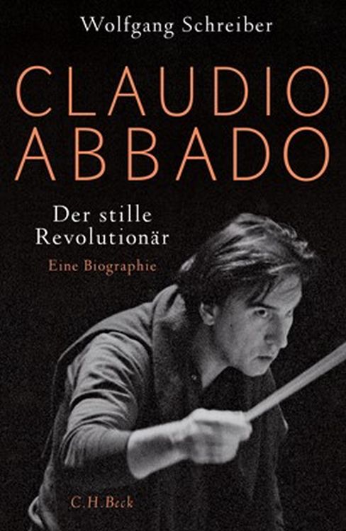 Wolfgang-Schreiber-Claudio-Abbado-Der-Stille-Revol_0001.jpg