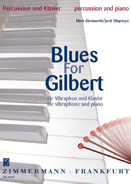 glentworth-vilaprinyo-blues-for-gilbert-pno-vib-_0001.JPG