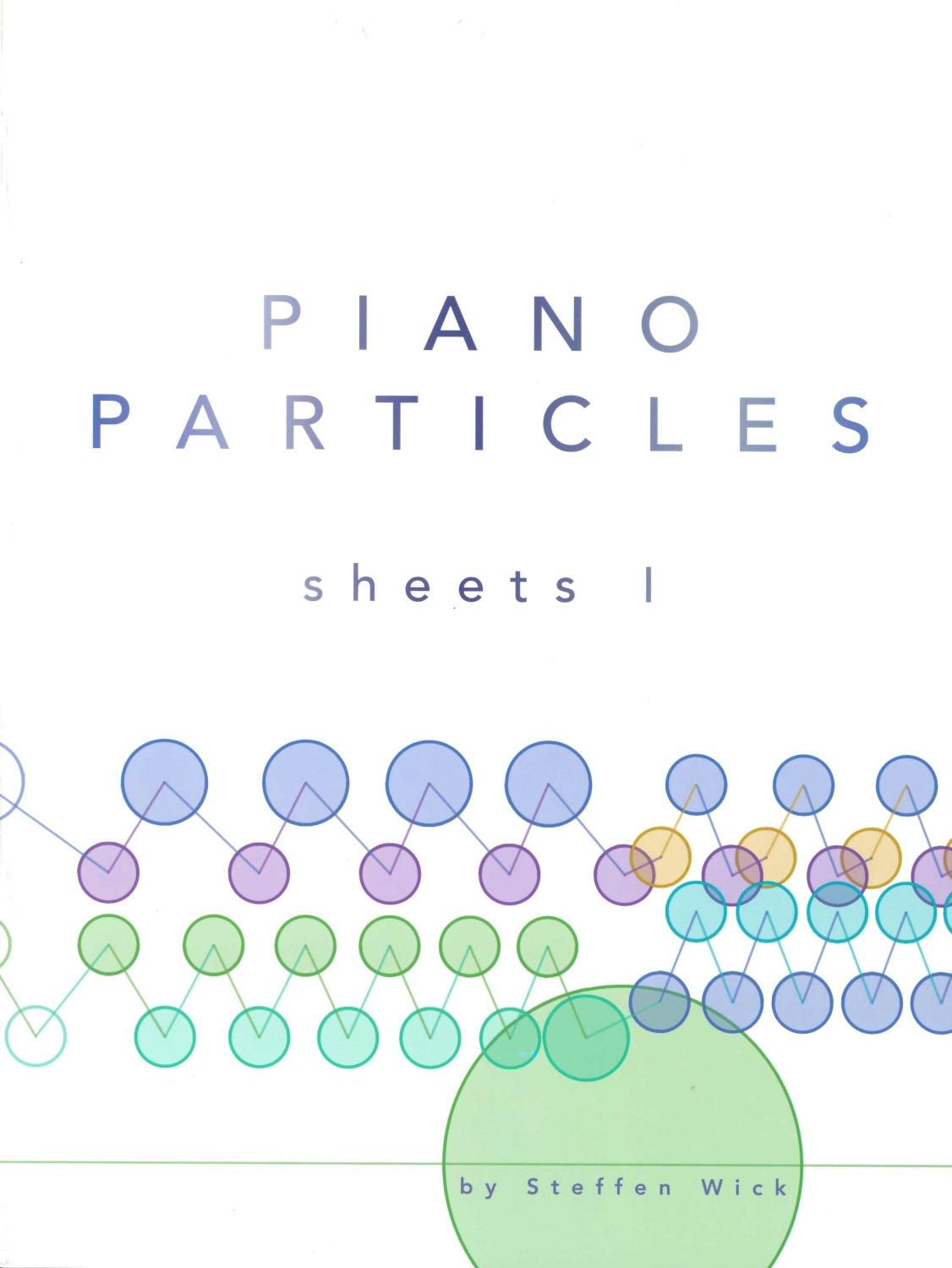 Steffen-Wick-Piano-Particles-Sheets-I-Pno-_0001.JPG