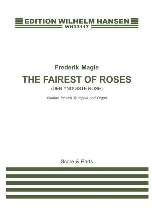 Frederik-Magle-The-Fairest-of-Roses-2Trp-Org-_PSt__0001.jpg