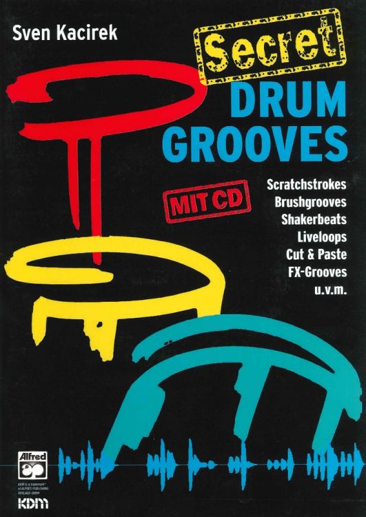 Sven-Kacirek-Secret-Drum-Grooves-Schlz-_NotenCD_-_0001.JPG