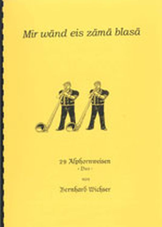 Bernhard-Wichser-Mir-waend-eis-zaemae-blasae-Vol-1_0001.JPG
