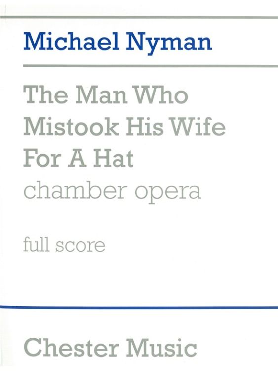 Michael-Nyman-The-Man-Who-Mistook-His-Wife-For-A-H_0001.jpg