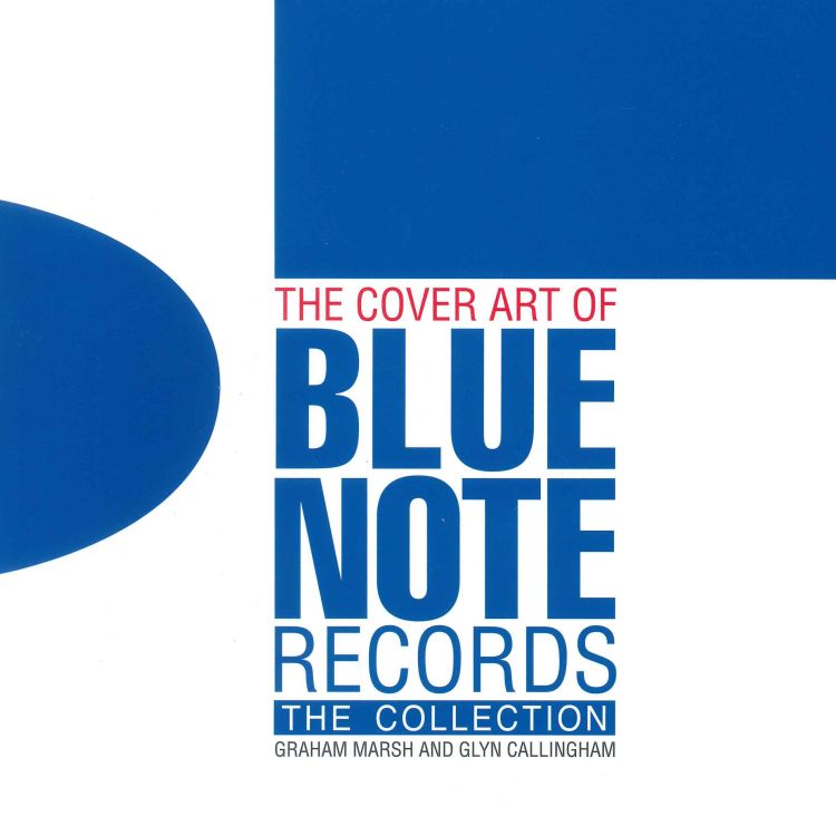 Graham-Marsh-The-Cover-Art-of-Blue-Note-Records-Bu_0001.jpg