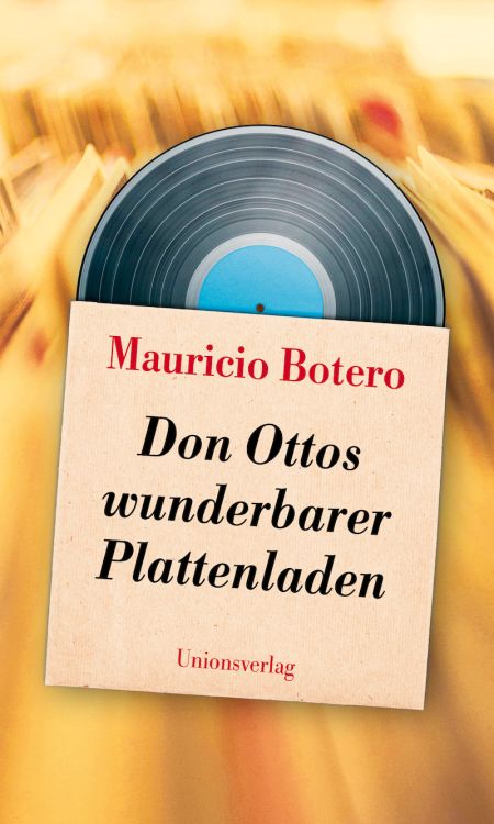 Mauricio-Botero-Don-Ottos-wunderbarer-Plattenladen_0001.jpg