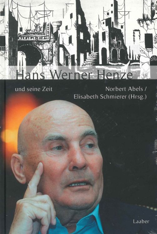 Norbert-Abels-Hans-Werner-Henze-und-seine-Zeit-Buc_0001.JPG