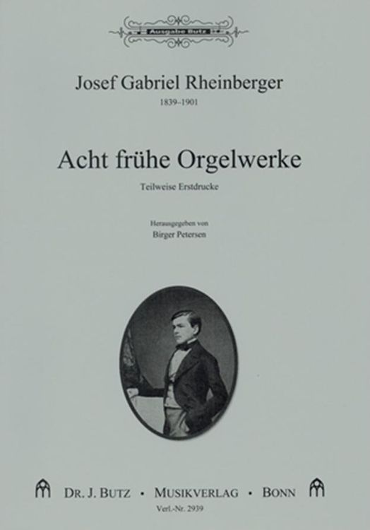 Josef-Gabriel-Rheinberger-Acht-fruehe-Orgelwerke-O_0001.jpg