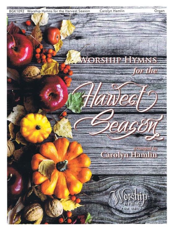 Worship-Hymns-for-the-Harvest-Season-Org-_0001.jpg